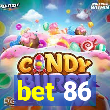 bet 86